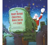 The Night Before Christmas... Down South on the Farm