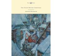 Clement Moore The Night Before Christmas - Illustrated by Arthur Rac (Tascabile)