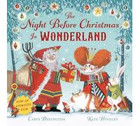 The Night Before Christmas in Wonderland. Film Tie-in: Now an Animated Film