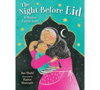 The Night Before Eid: A Muslim Family Story