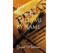 The Night Calls Me By Name