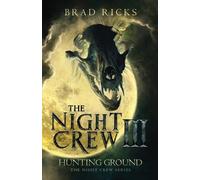 The Night Crew III: Hunting Ground