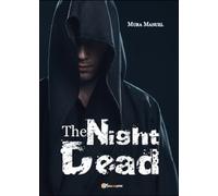 The night dead. Il preludio della fine di Manuel Mura, 2014, Youcanprint