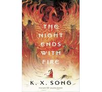 The Night Ends With Fire: Atemberaubender Auftakt einer Asien-Fantasy. Mit gestalteten Innenklappen. (Deutsche Ausgabe): 1