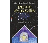 The Night Fairy's Stories Tales For My Daughter
