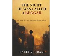 The Night He Was Called a Beggar: The name they gave him wasn't the one he kept