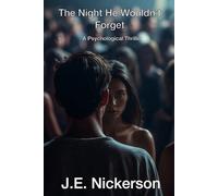 The Night He Wouldn’t Forget A Psychological Thriller: A Quiet Pressure Thriller Book 4: 5