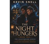 The Night Hungers: A Nightbound Urban Fantasy Romance