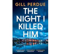 Gill Perdue The Night I Killed Him (Tascabile) (PRESALE 10/07/2025)