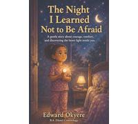 The Night I Learned Not to Be Afraid