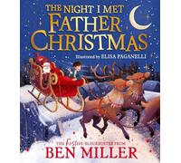 Ben Miller The Night I Met Father Christmas (Copertina rigida)