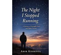 The Night I Stopped Running: A Journey of Strength, Love, and Quiet Victory