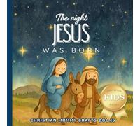 The Night Jesus Was Born