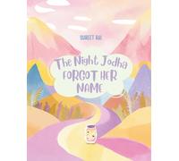 The Night Jodha Forgot Her Name