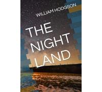 THE NIGHT LAND
