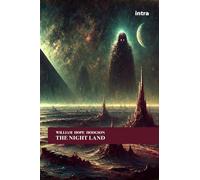 Libri Hodgson William Hope - The Night Land