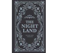The Night Land: A SciFi Dark Fantasy Romance