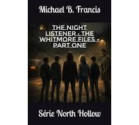 The Night Listener : The Whitmore Files - Part One: Mind of Darkness