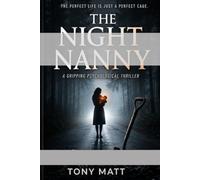 The Night Nanny: A Gripping Psychological Thriller