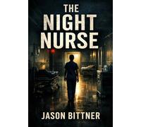 THE NIGHT NURSE