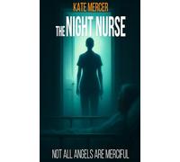 The Night Nurse: An unputdownable psychological thriller