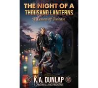 The Night of a Thousand Lanterns: A Lesson of Release