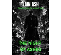 The Night of Ashes: Chronicles of Julius Vale
