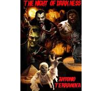 The Night of Darkness - La Notte delle Tenebre di Antonio Terranova, 2022, You