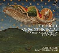 La Reverdie The Night of Saint Nicholas: A Mediaeval Liturgy for Advent (CD)