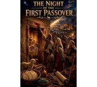 The Night of the First Passover: 24