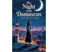 The Night Over Damascus: 1