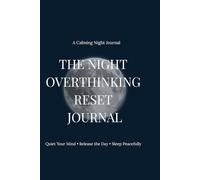 THE NIGHT OVERTHINKING RESET JOURNAL