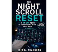 The Night Scroll Reset: A 14-Day Plan to Break the Late-Night Phone Habit