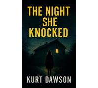 The Night She Knocked