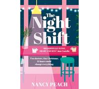 The Night Shift: A heartwarming forced proximity workplace medical rom-com to cosy up with for Christmas 2026, perfect for fans of Beth O’Leary and Grey’s Anatomy