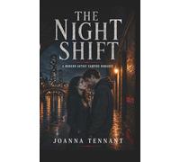 The Night Shift: A Modern Vampire Romance