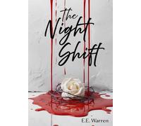 The Night Shift: A Vampire Thriller of Secrets, Survival, Power, and a Deadly Illness: 3