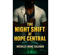 The Night Shift At Hope Central