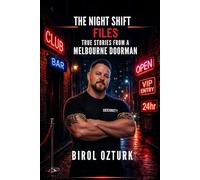 THE Night Shift Files: True Stories From a Melbourne Doorman