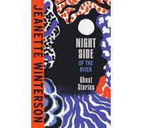 The night side of the river: dazzling new ghost stories from the sunday ti...
