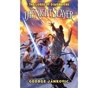 The Night Slayer (The Lords of Dimensions)