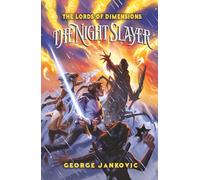 The Night Slayer (The Lords of Dimensions)
