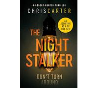 The Night Stalker: A brilliant serial killer thriller, featuring the unstoppable Robert Hunter: Volume 3