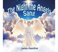 The Night the Angels Sang