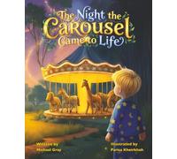 The Night the Carousel Came to Life