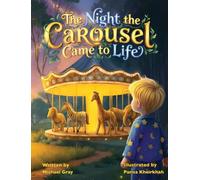 The Night the Carousel Came to Life