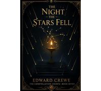 The Night the Stars Fell: 7