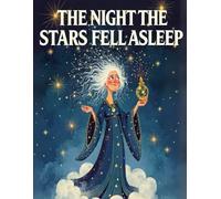The Night the Stars Fell Asleep