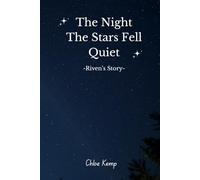 The Night The Stars Fell Quiet- Riven’s Story
