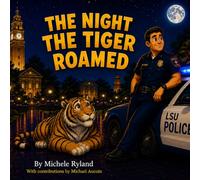 The Night The Tiger Roamed